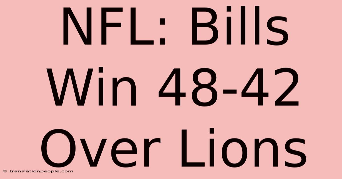 NFL: Bills Win 48-42 Over Lions