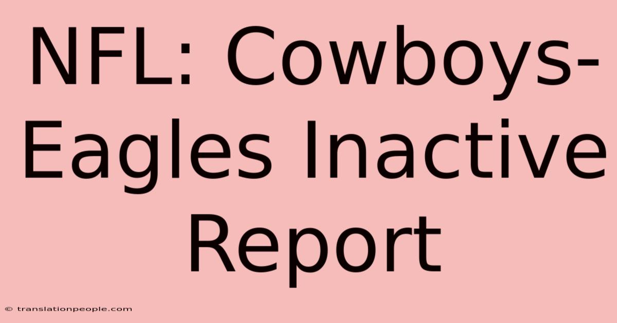 NFL: Cowboys-Eagles Inactive Report