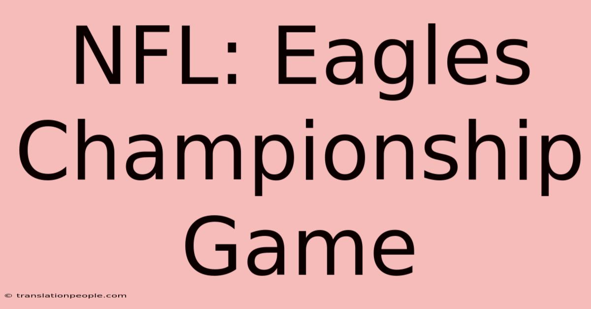 NFL: Eagles Championship Game