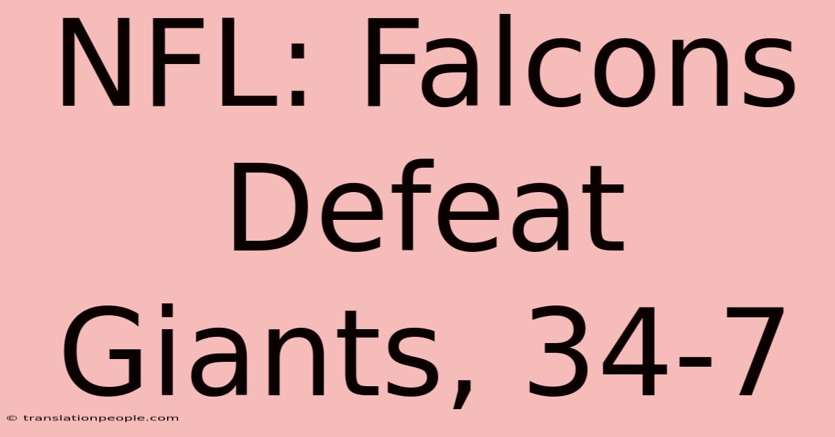 NFL: Falcons Defeat Giants, 34-7