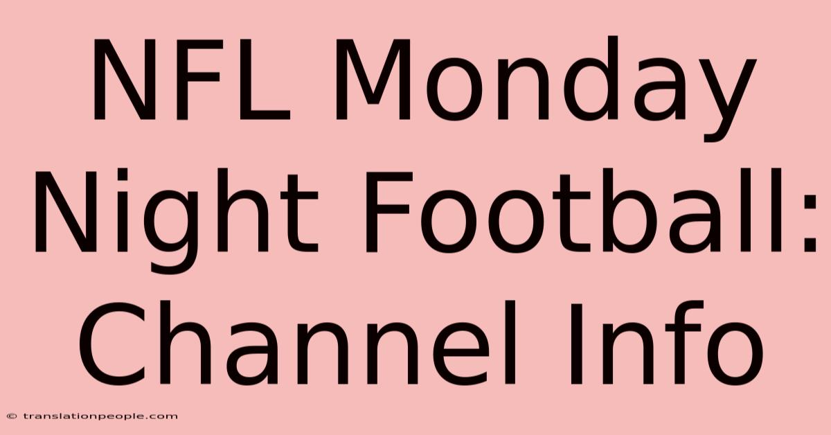 NFL Monday Night Football: Channel Info