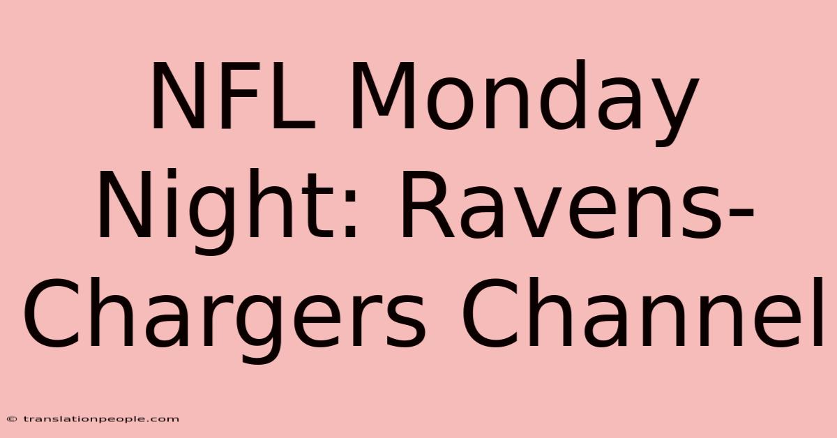 NFL Monday Night: Ravens-Chargers Channel