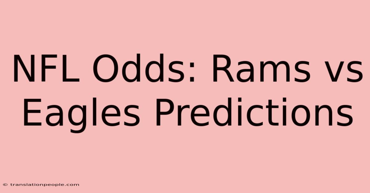 NFL Odds: Rams Vs Eagles Predictions