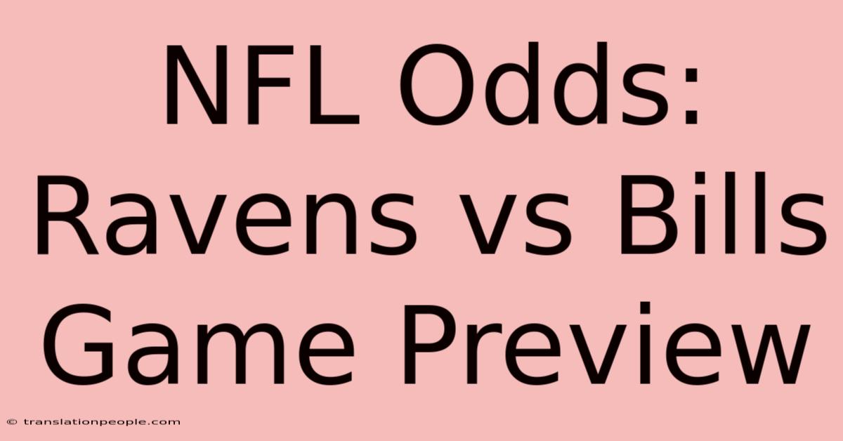 NFL Odds: Ravens Vs Bills Game Preview