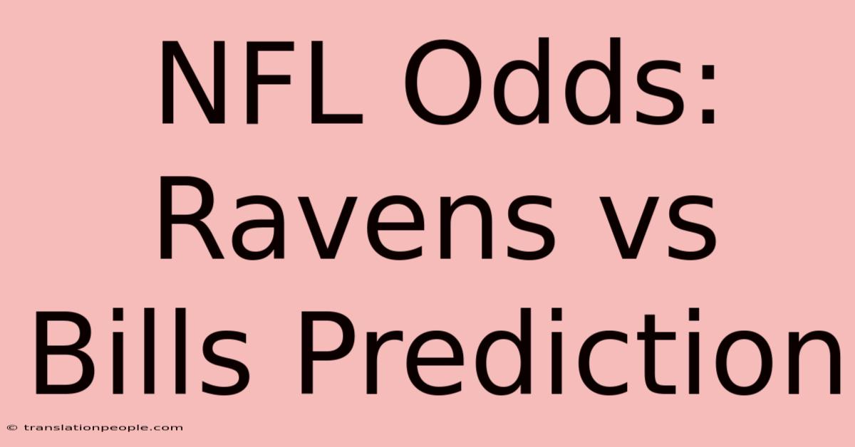 NFL Odds: Ravens Vs Bills Prediction