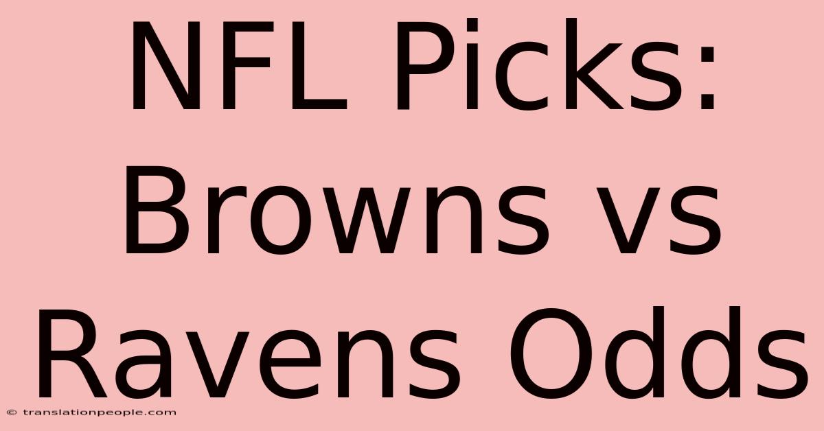 NFL Picks: Browns Vs Ravens Odds