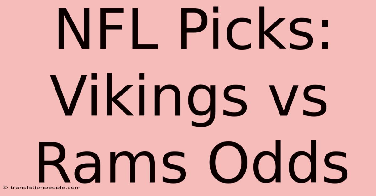 NFL Picks: Vikings Vs Rams Odds