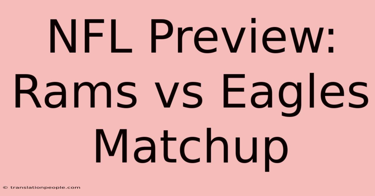 NFL Preview: Rams Vs Eagles Matchup