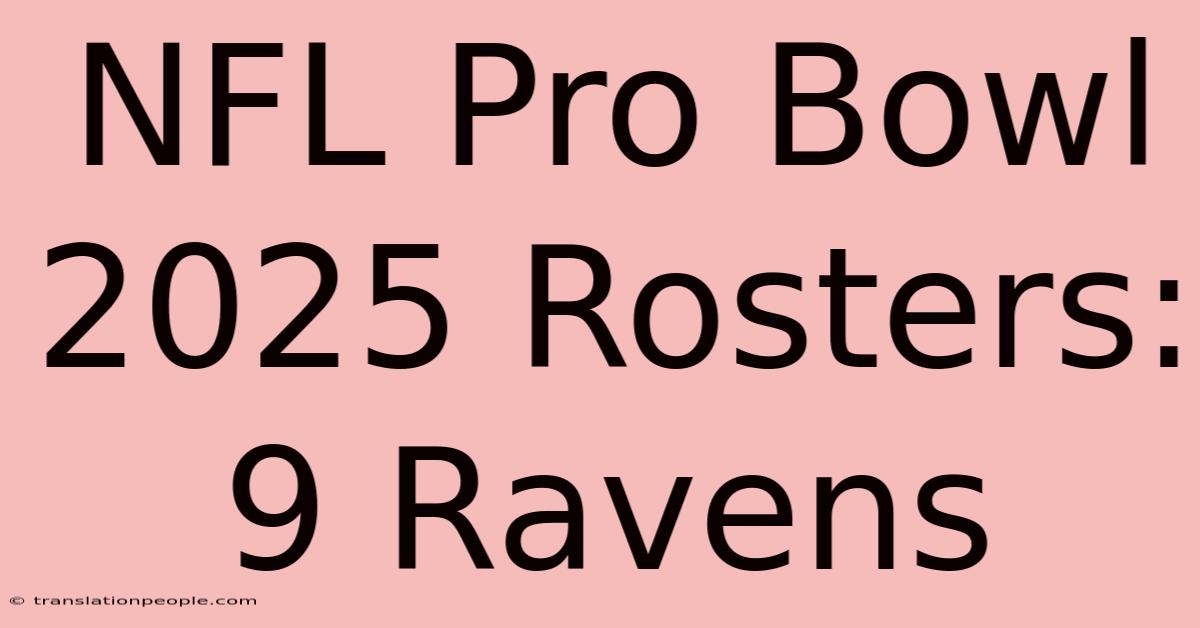 NFL Pro Bowl 2025 Rosters: 9 Ravens