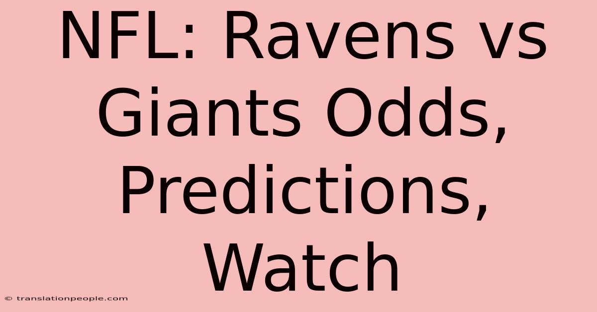 NFL: Ravens Vs Giants Odds, Predictions, Watch