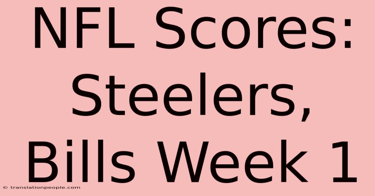 NFL Scores: Steelers, Bills Week 1