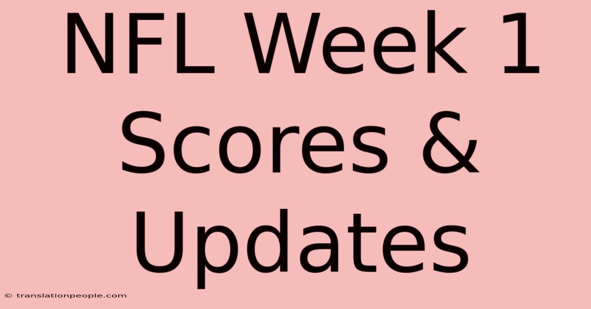 NFL Week 1 Scores & Updates