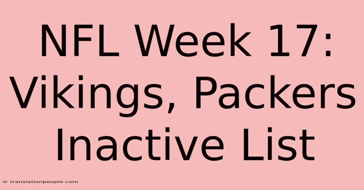 NFL Week 17: Vikings, Packers Inactive List