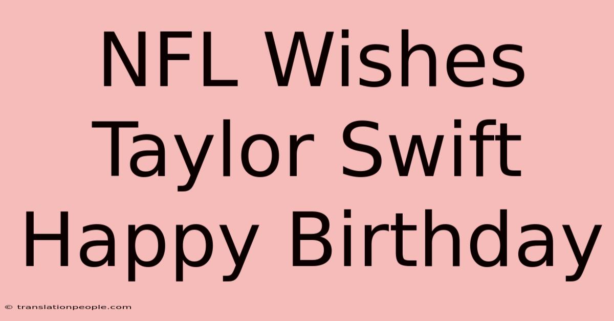 NFL Wishes Taylor Swift Happy Birthday