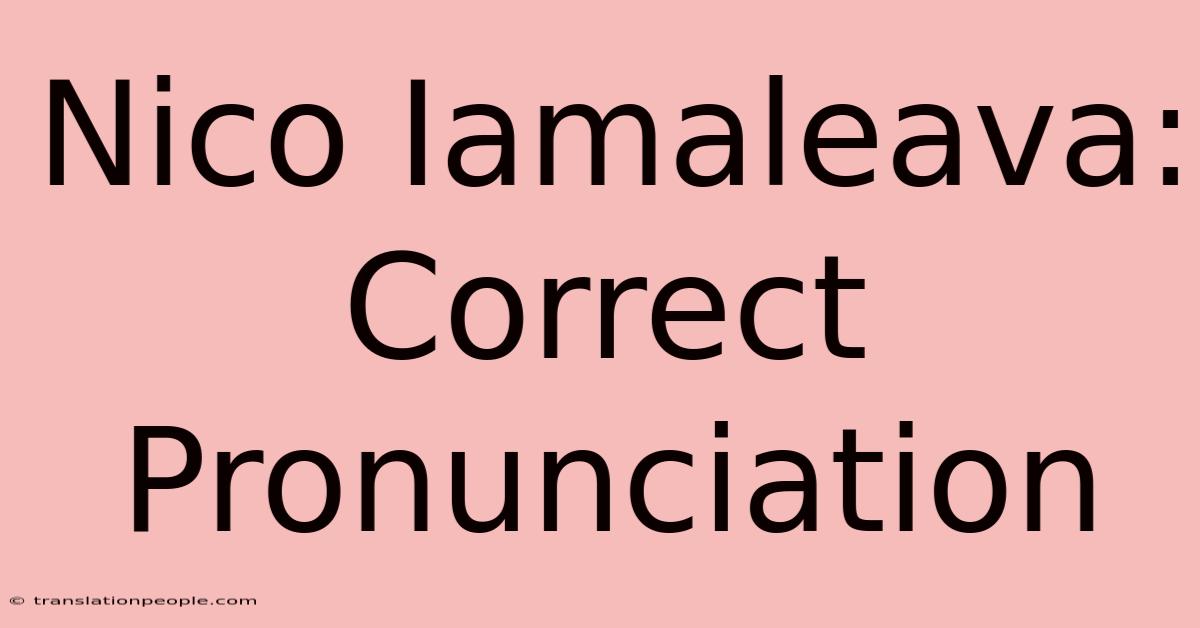 Nico Iamaleava: Correct Pronunciation