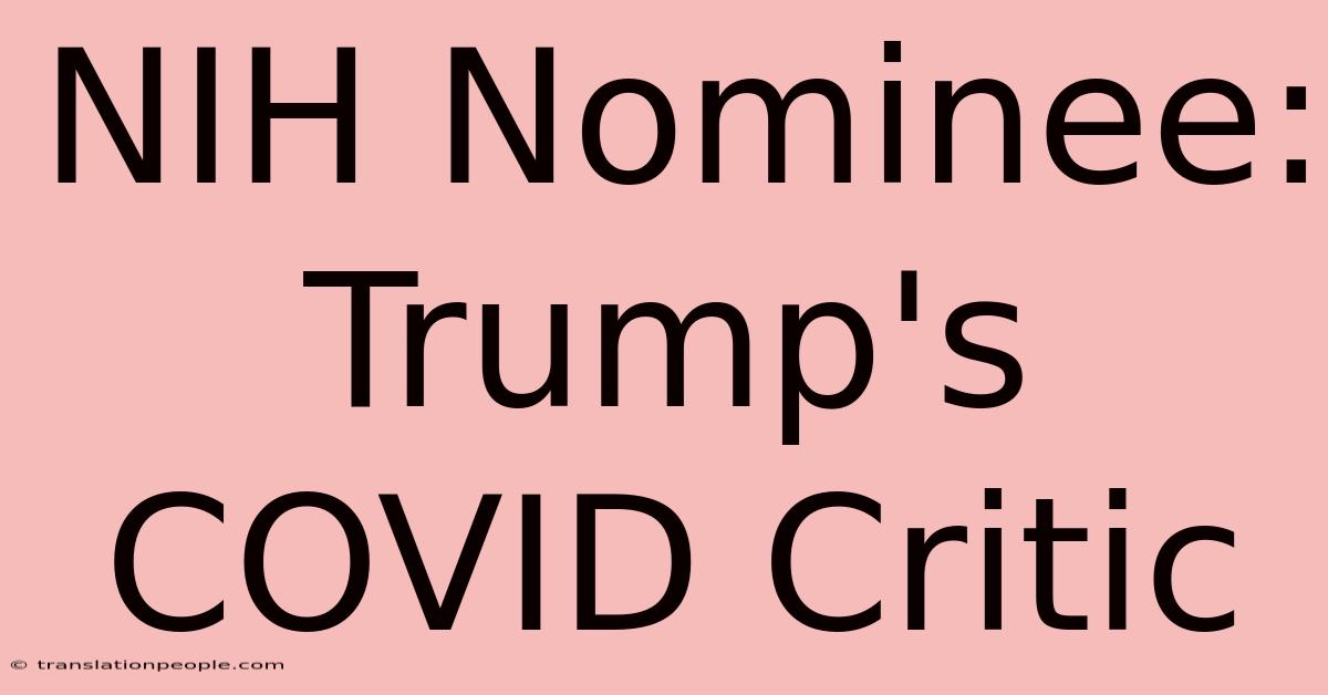 NIH Nominee: Trump's COVID Critic