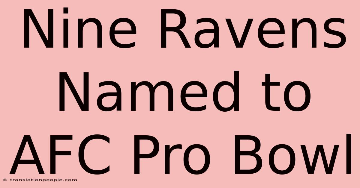 Nine Ravens Named To AFC Pro Bowl