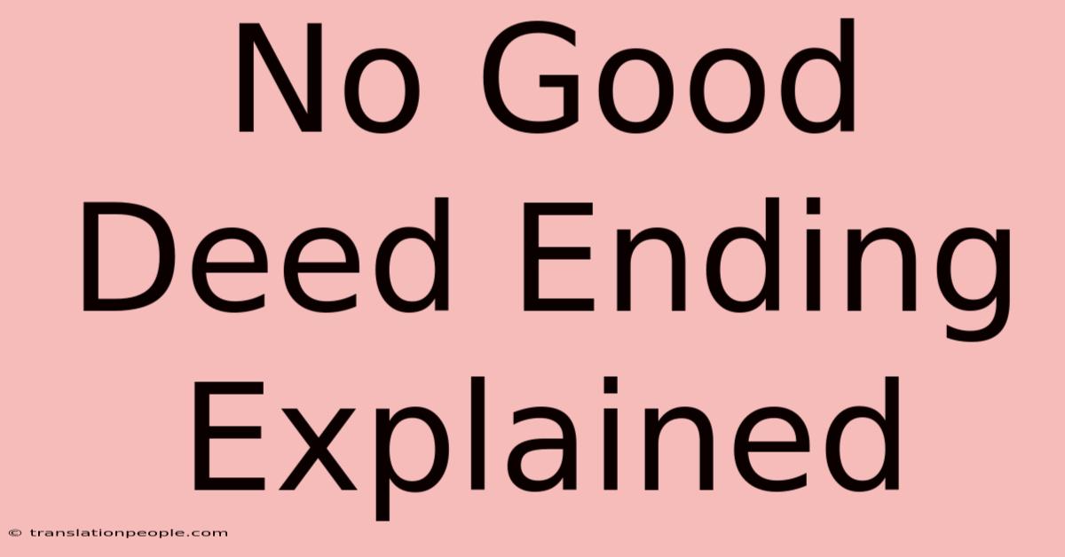 No Good Deed Ending Explained