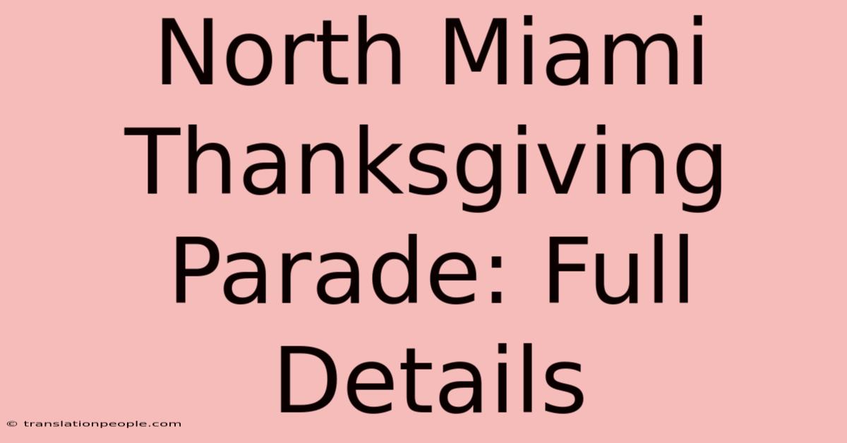 North Miami Thanksgiving Parade: Full Details