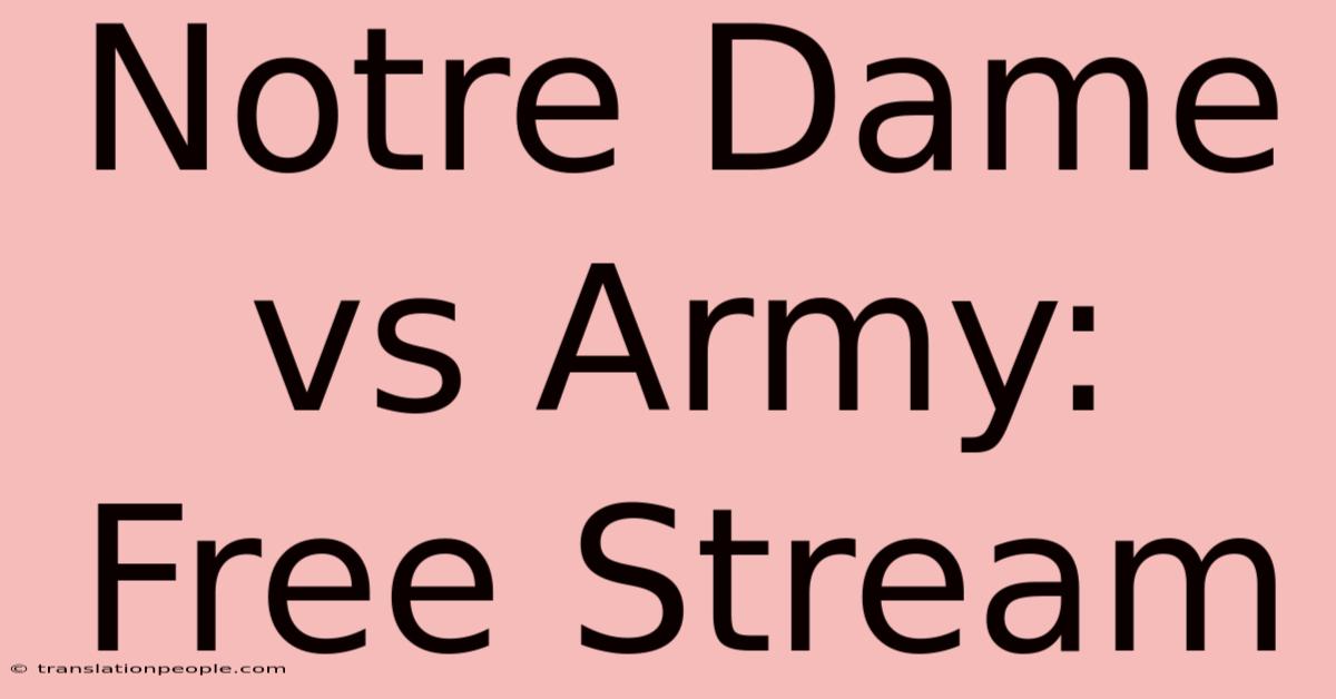 Notre Dame Vs Army: Free Stream