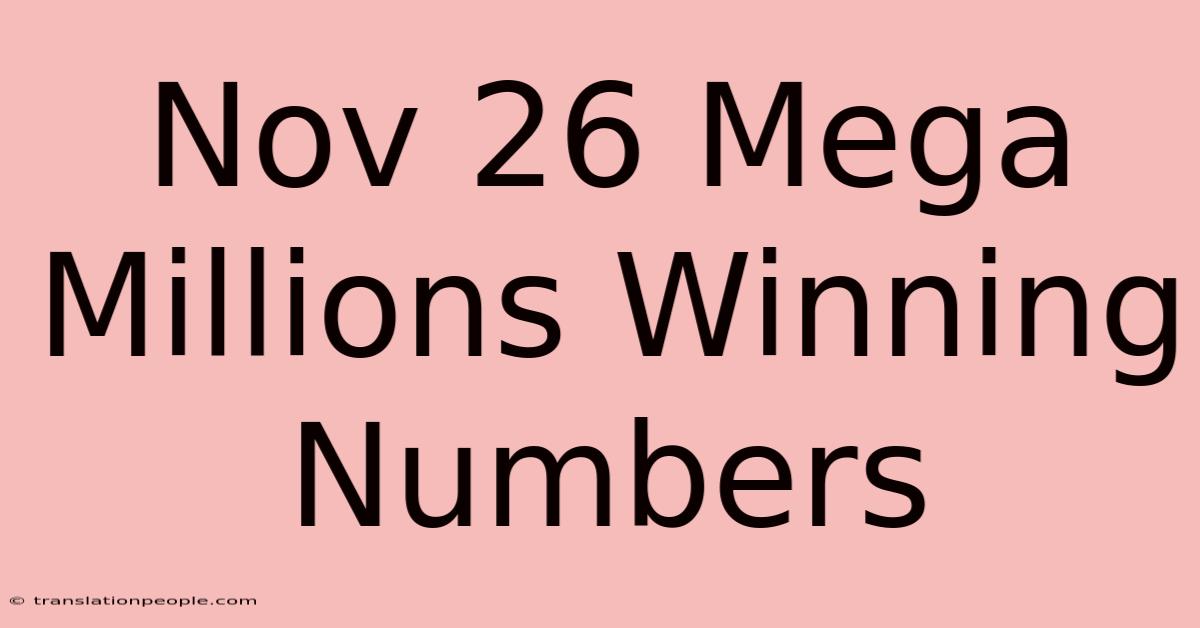 Nov 26 Mega Millions Winning Numbers