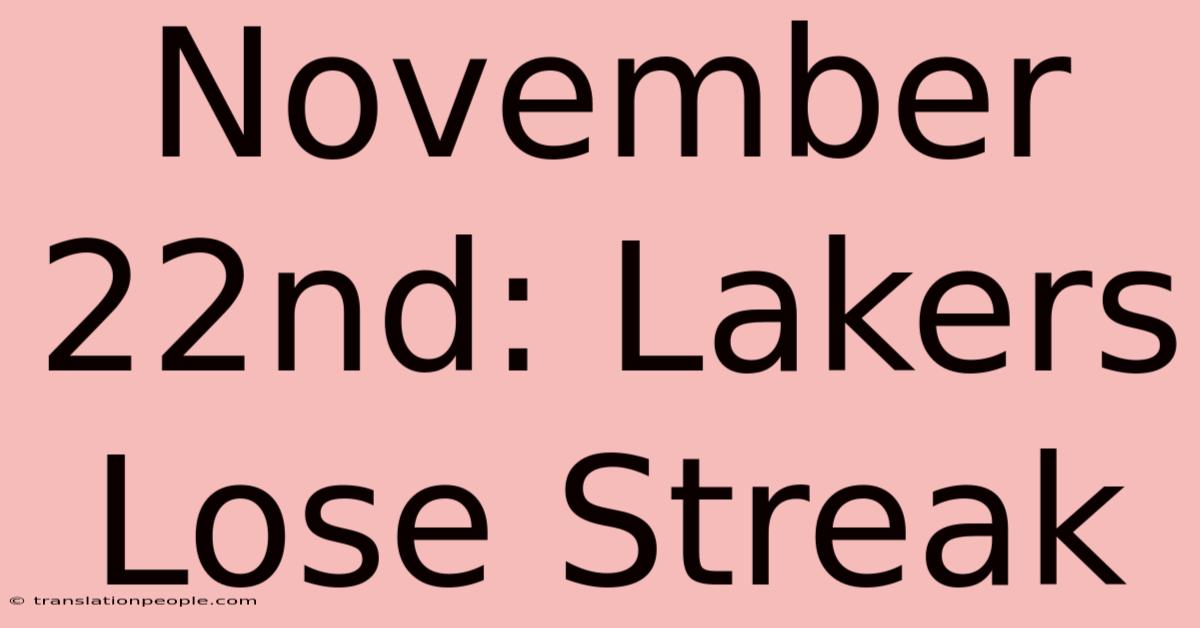 November 22nd: Lakers Lose Streak