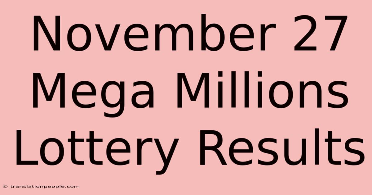 November 27 Mega Millions Lottery Results