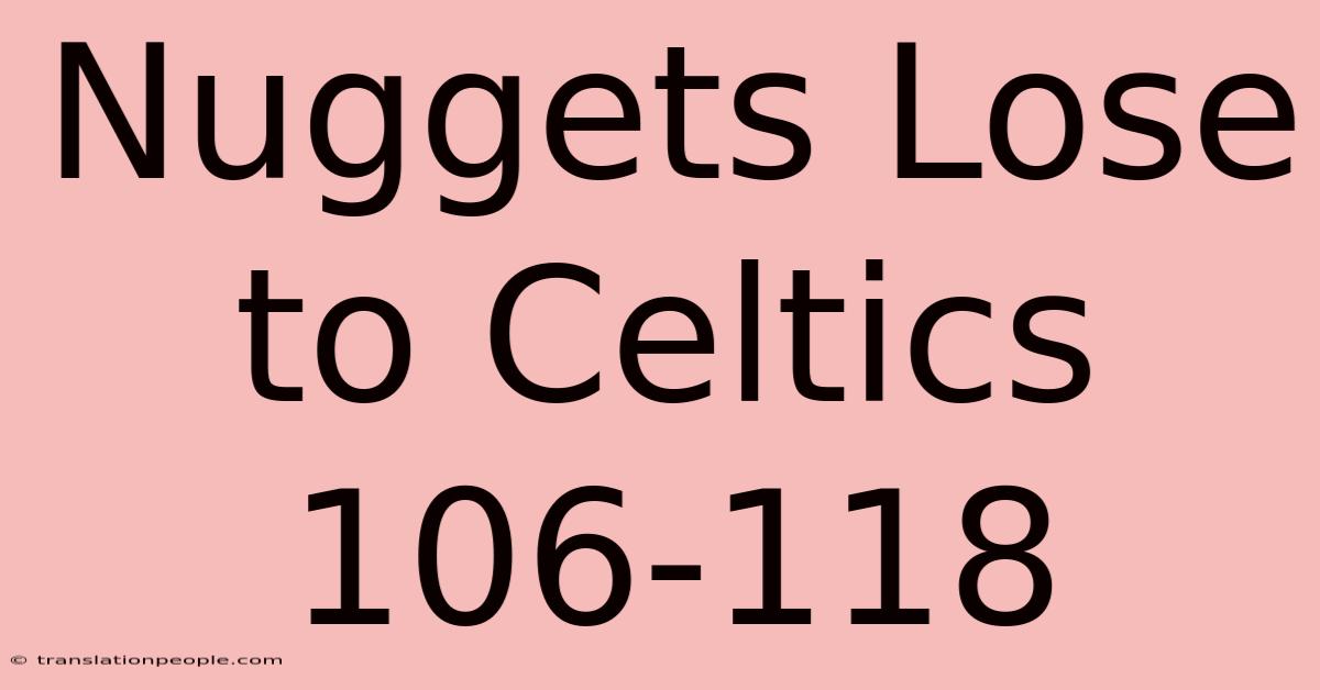 Nuggets Lose To Celtics 106-118