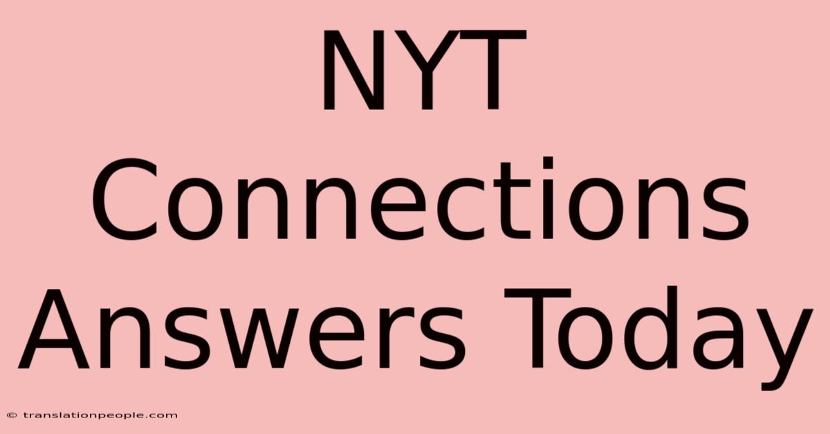 NYT Connections Answers Today