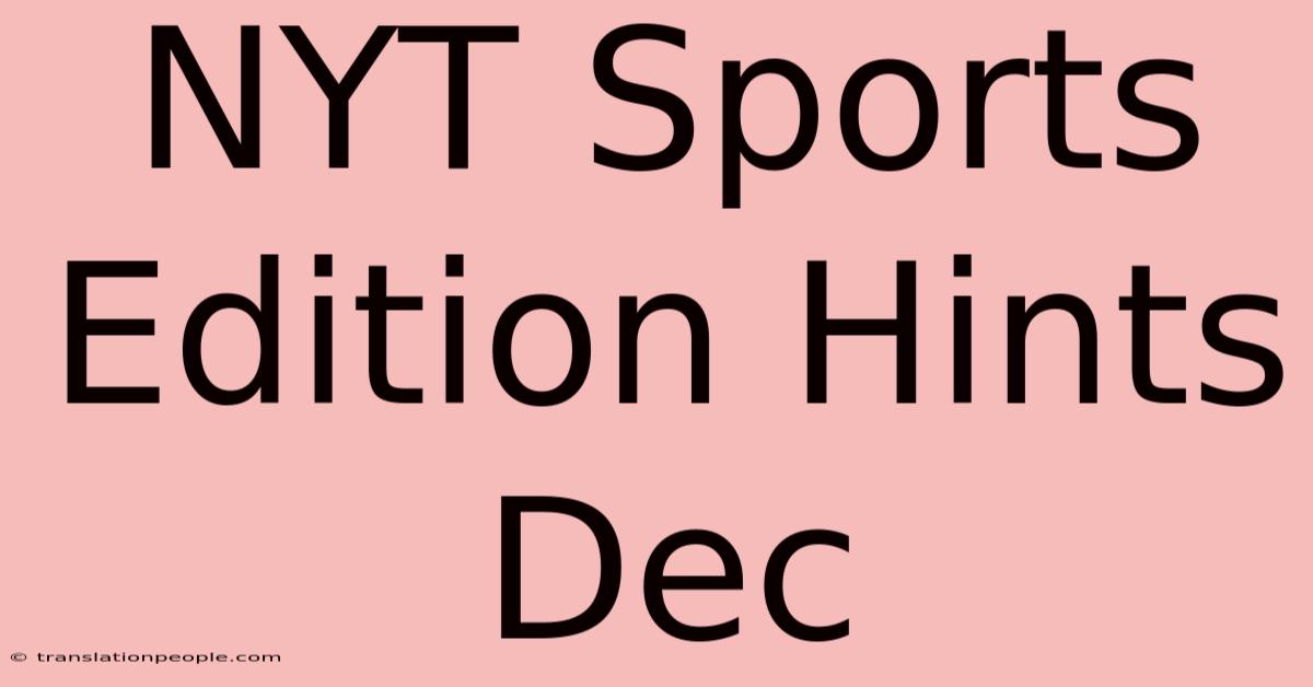 NYT Sports Edition Hints Dec