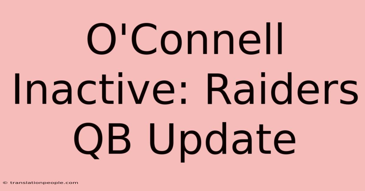 O'Connell Inactive: Raiders QB Update