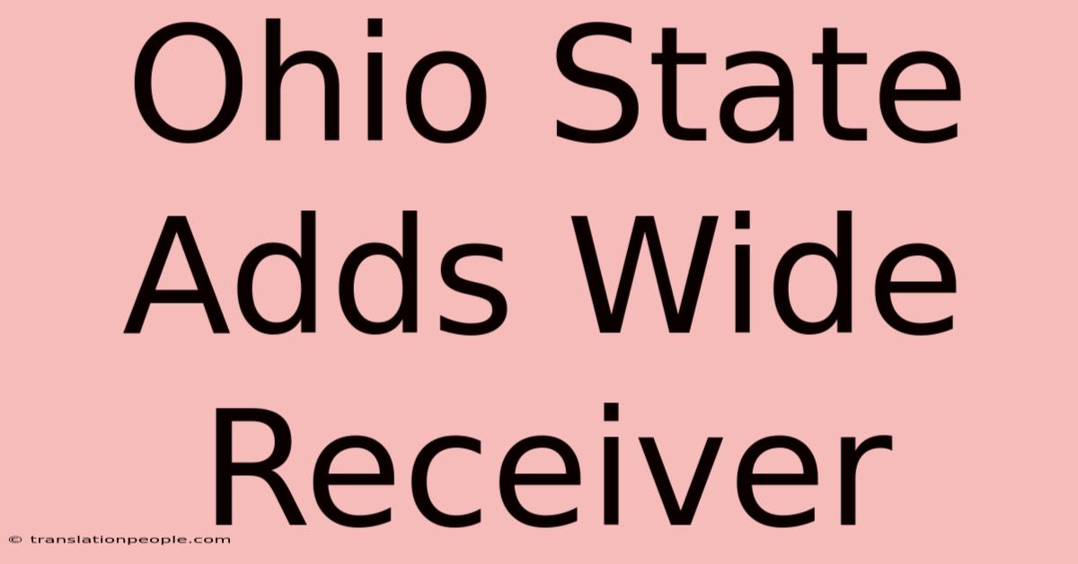 Ohio State Adds Wide Receiver