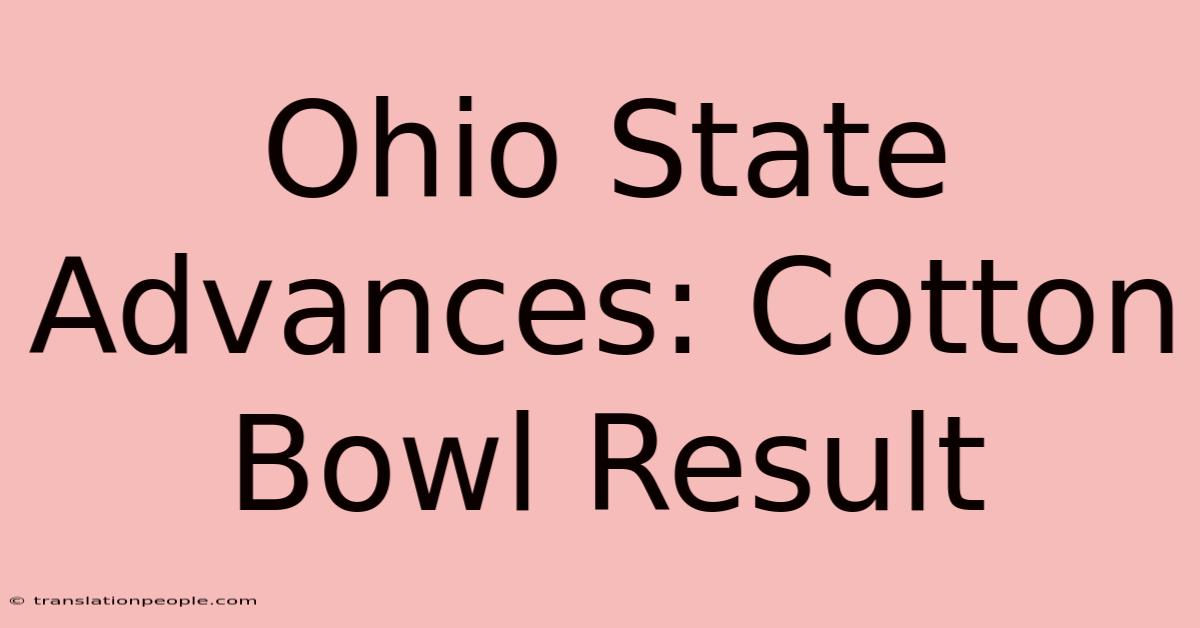 Ohio State Advances: Cotton Bowl Result