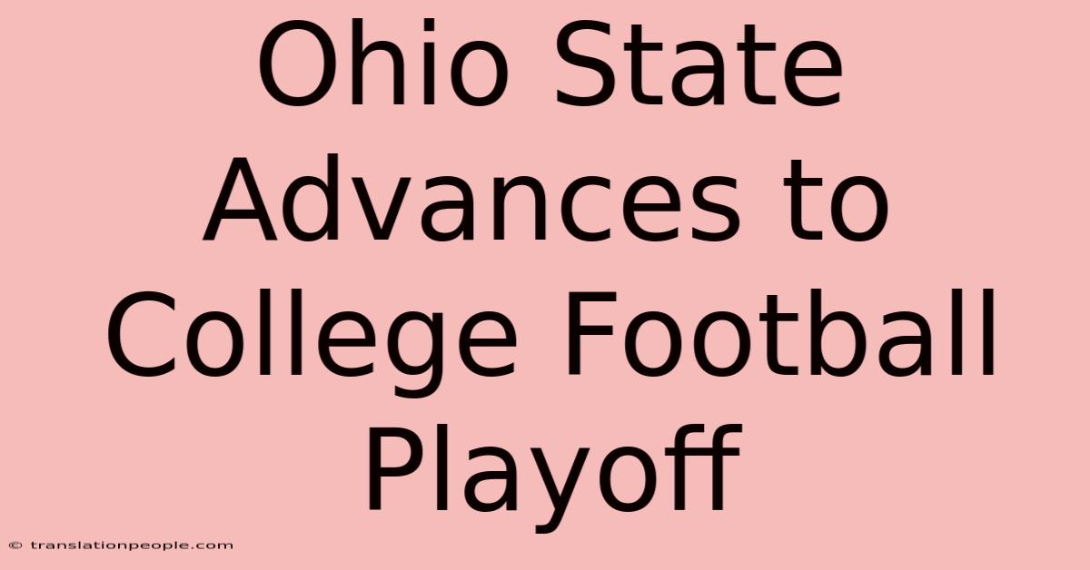 Ohio State Advances To College Football Playoff