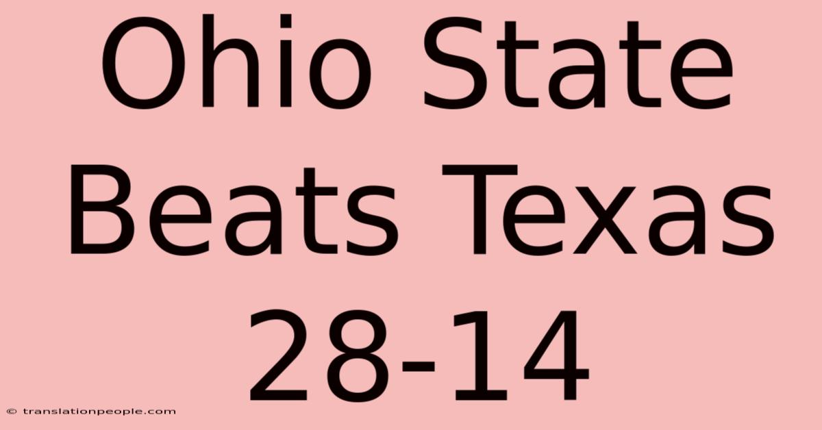 Ohio State Beats Texas 28-14