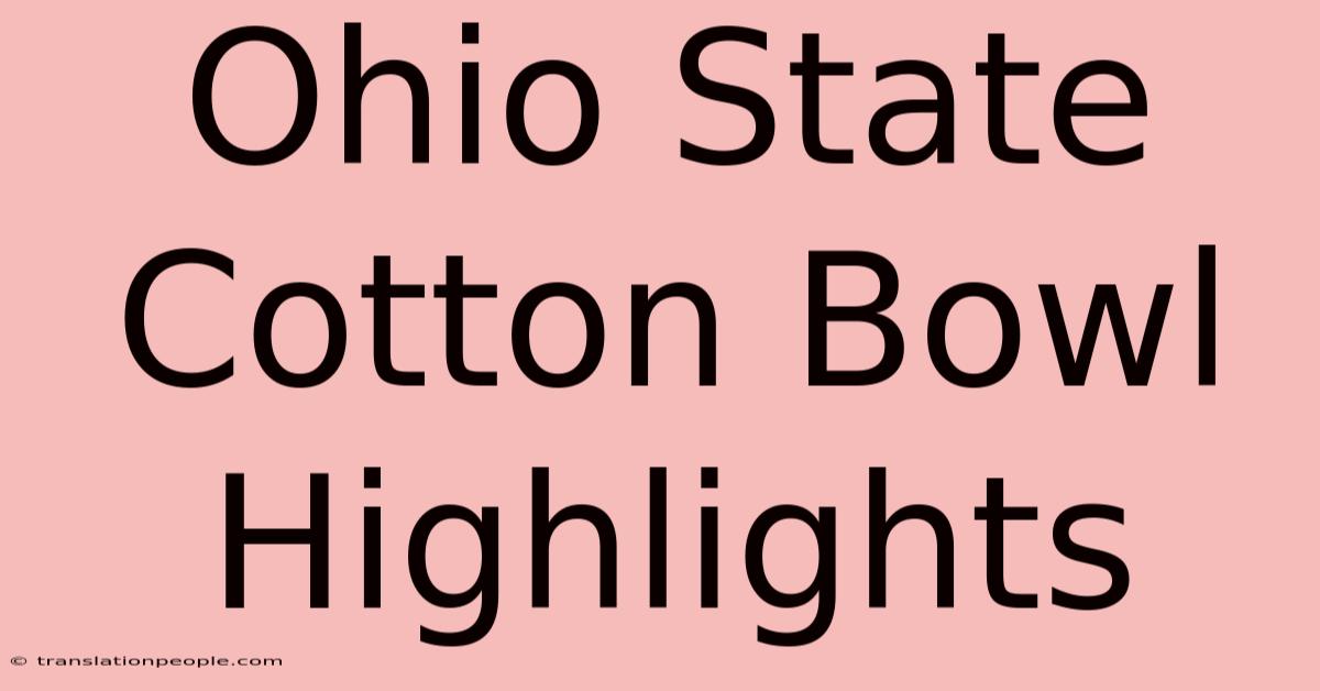 Ohio State Cotton Bowl Highlights