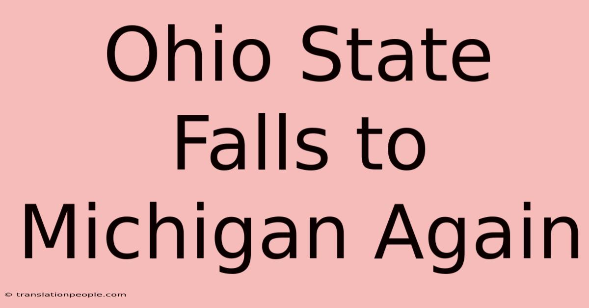 Ohio State Falls To Michigan Again