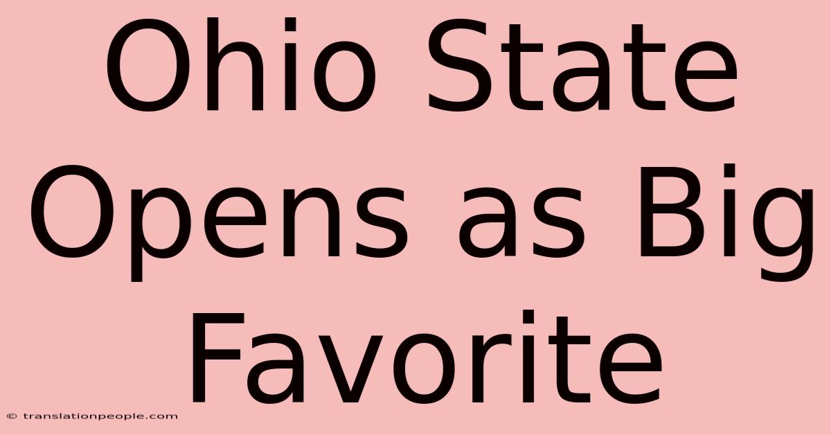 Ohio State Opens As Big Favorite