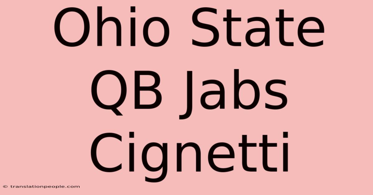 Ohio State QB Jabs Cignetti