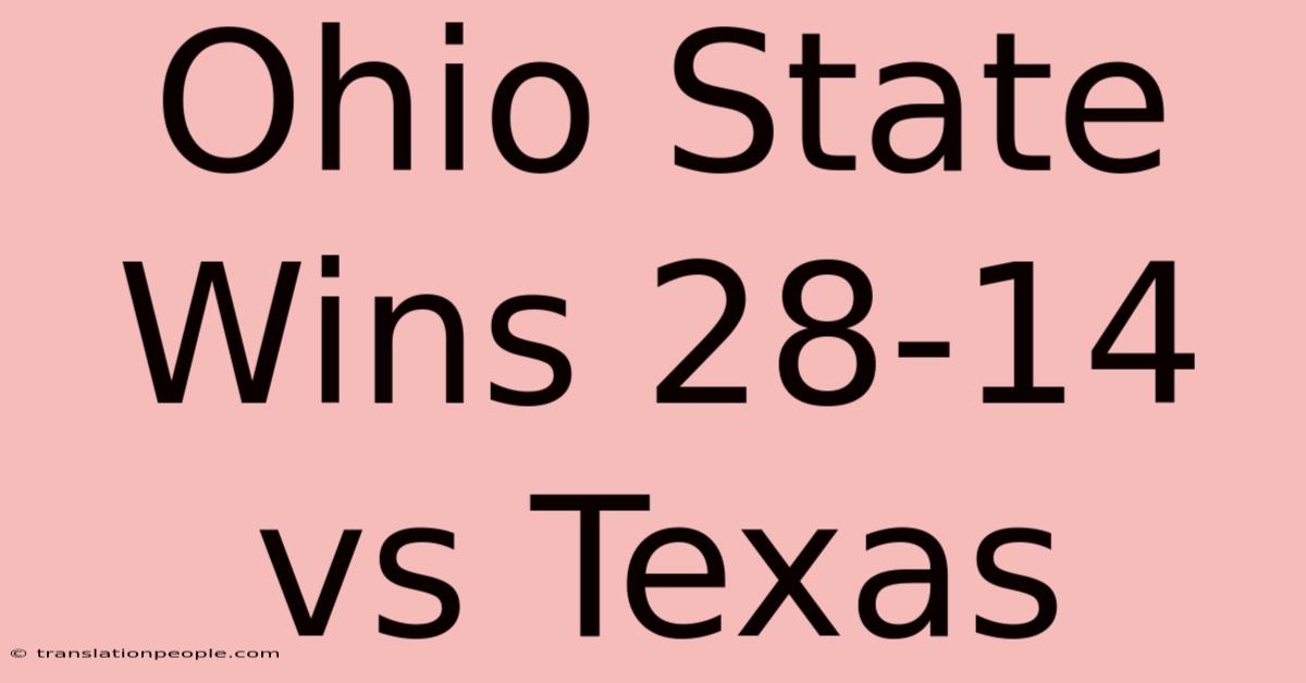 Ohio State Wins 28-14 Vs Texas