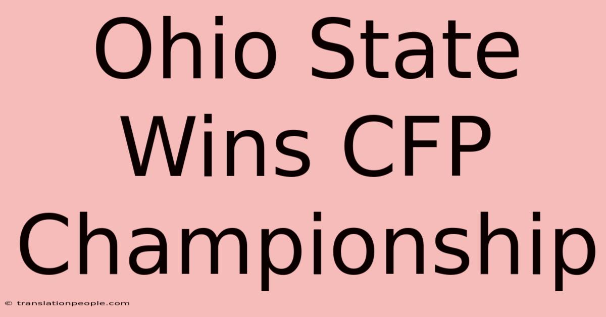 Ohio State Wins CFP Championship