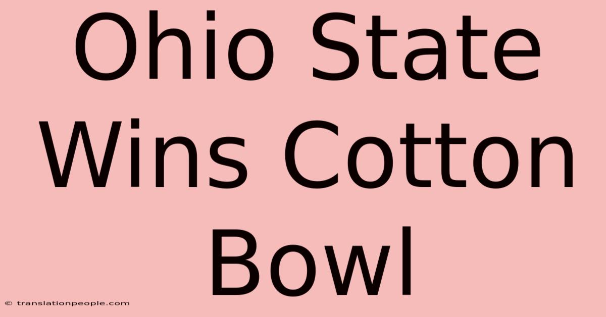 Ohio State Wins Cotton Bowl