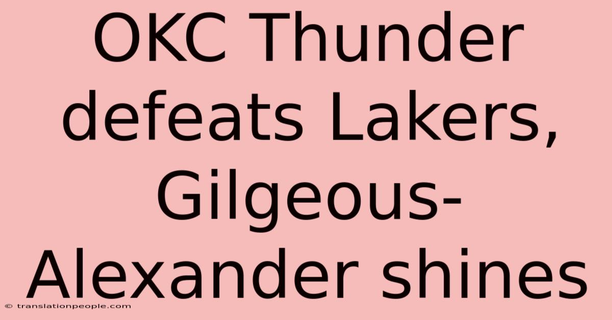 OKC Thunder Defeats Lakers, Gilgeous-Alexander Shines