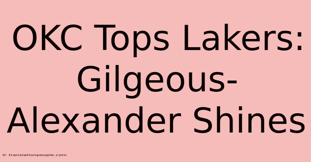 OKC Tops Lakers: Gilgeous-Alexander Shines