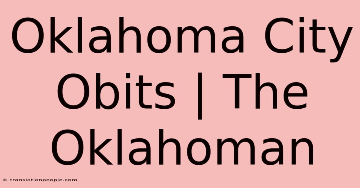 Oklahoma City Obits | The Oklahoman