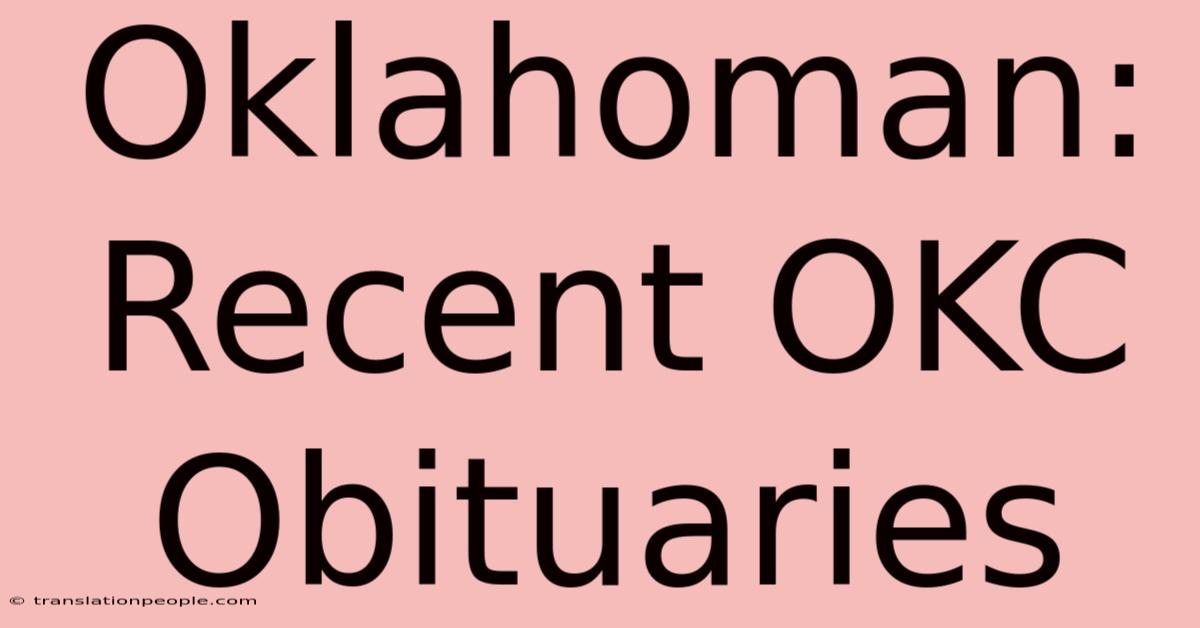 Oklahoman: Recent OKC Obituaries