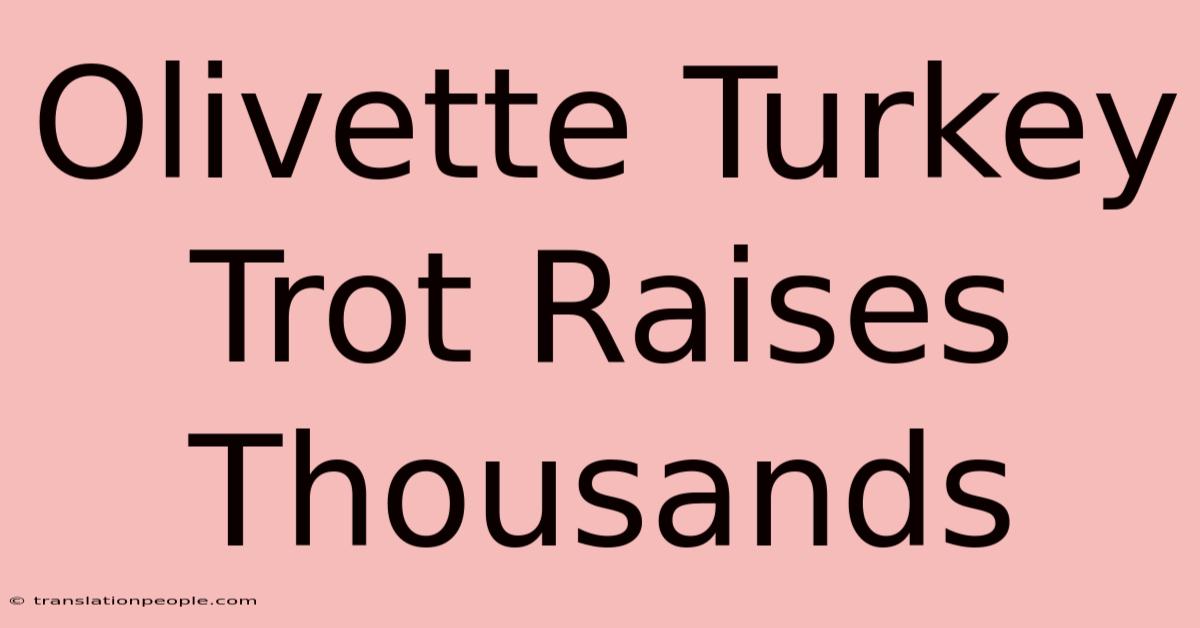 Olivette Turkey Trot Raises Thousands