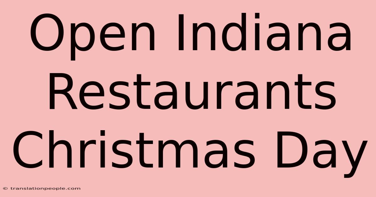 Open Indiana Restaurants Christmas Day