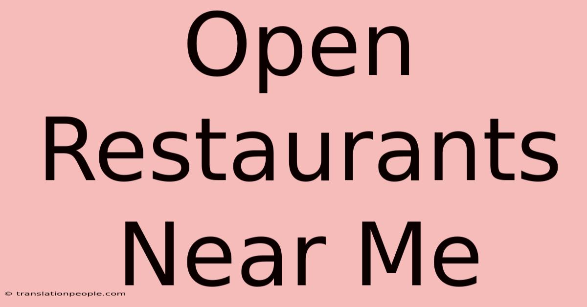 Open Restaurants Near Me