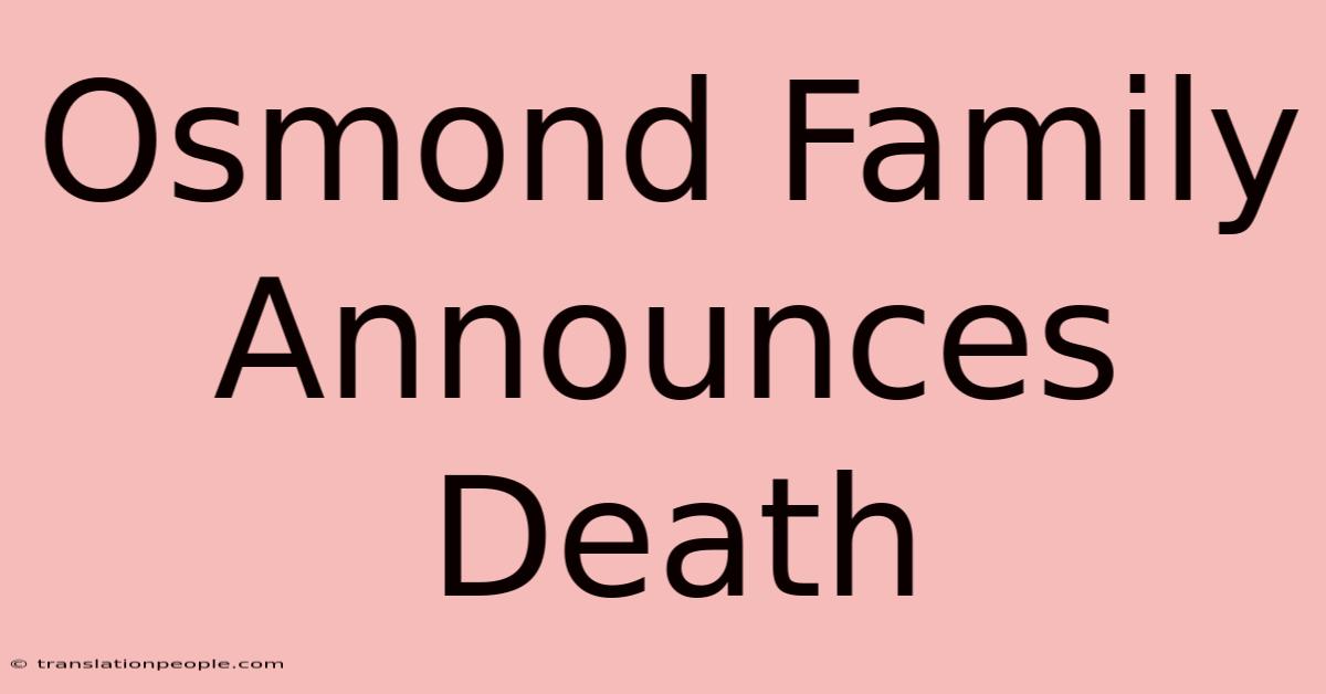 Osmond Family Announces Death